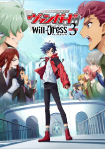 Cardfight!! Vanguard: will+Dress 3ª Temporada